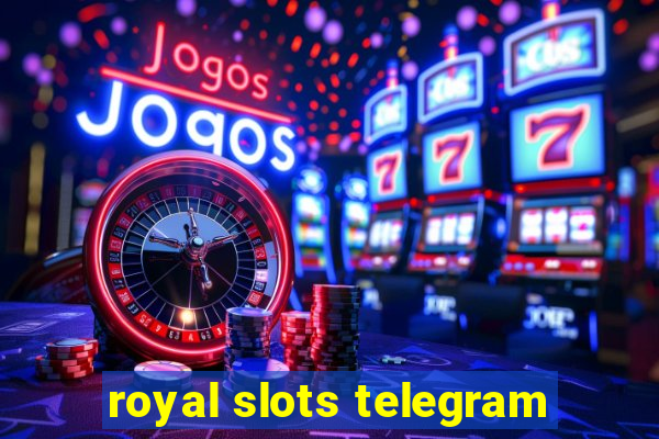 royal slots telegram