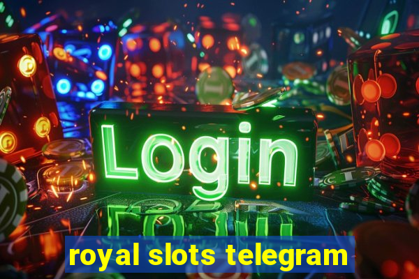 royal slots telegram