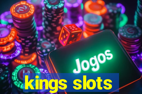 kings slots