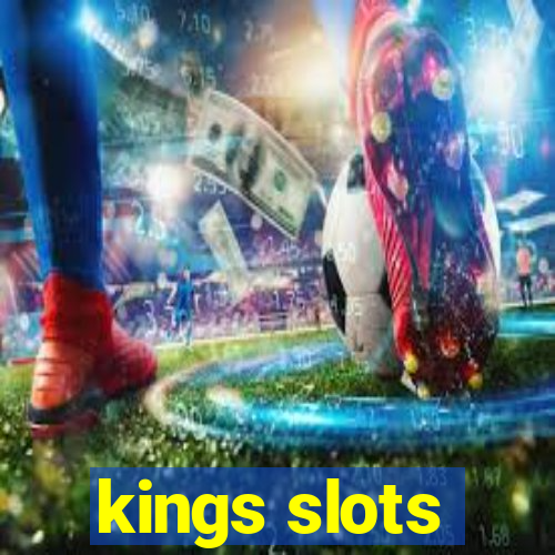 kings slots