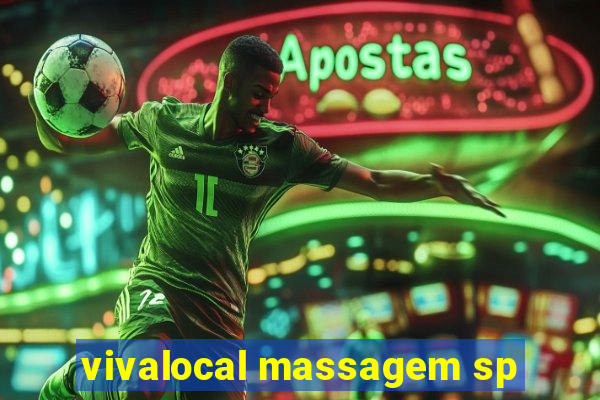 vivalocal massagem sp