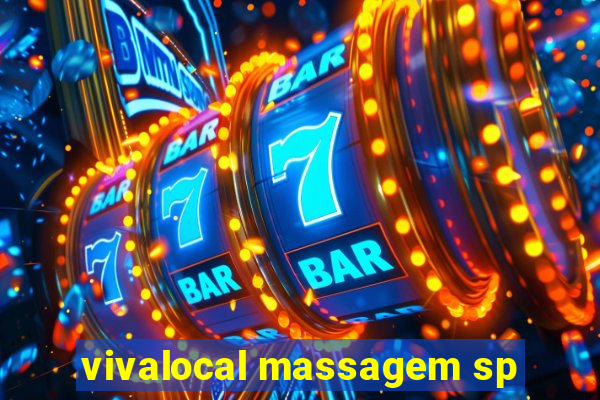 vivalocal massagem sp