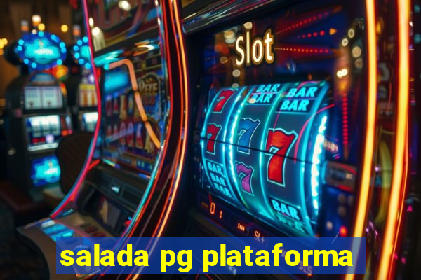 salada pg plataforma