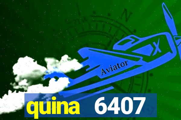 quina 6407 resultado de hoje