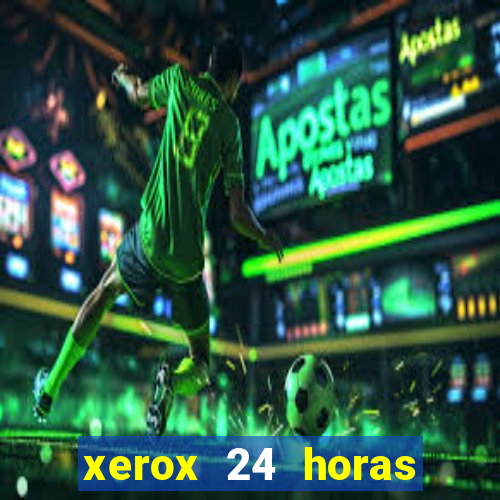 xerox 24 horas porto alegre