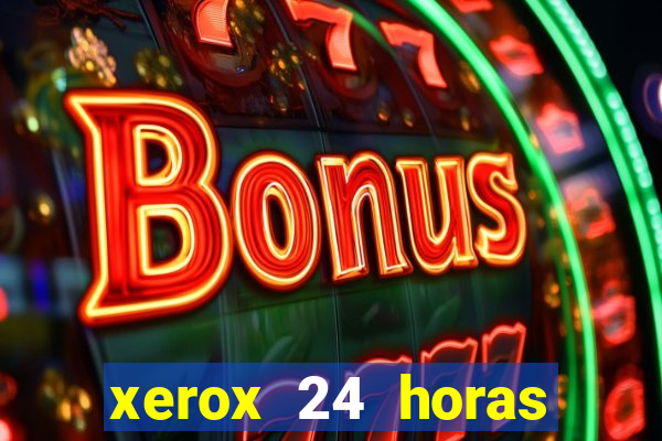 xerox 24 horas porto alegre