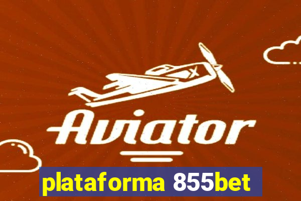 plataforma 855bet