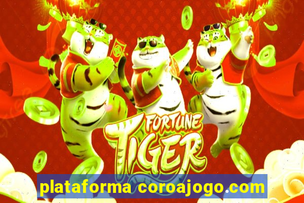 plataforma coroajogo.com