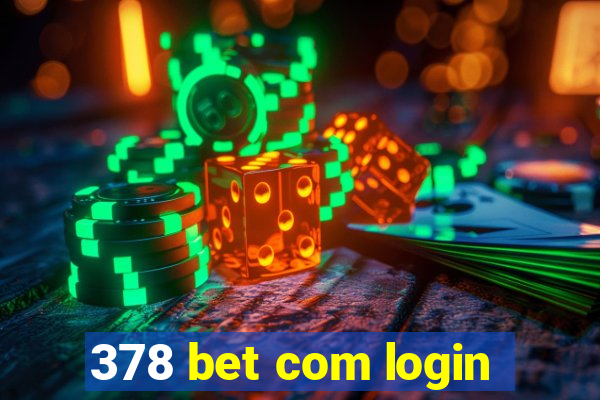 378 bet com login