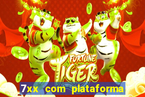 7xx com plataforma de jogos