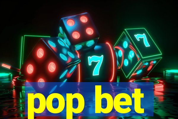 pop bet