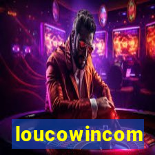 loucowincom