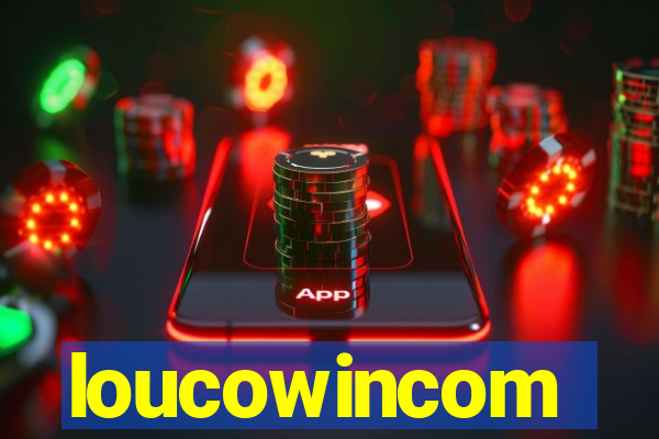 loucowincom