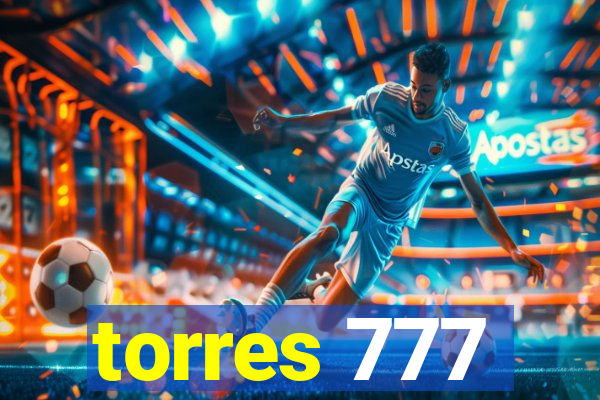 torres 777