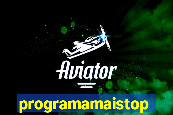 programamaistop