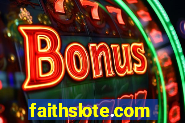 faithslote.com