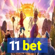 11 bet