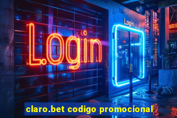 claro.bet codigo promocional