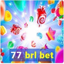 77 brl bet