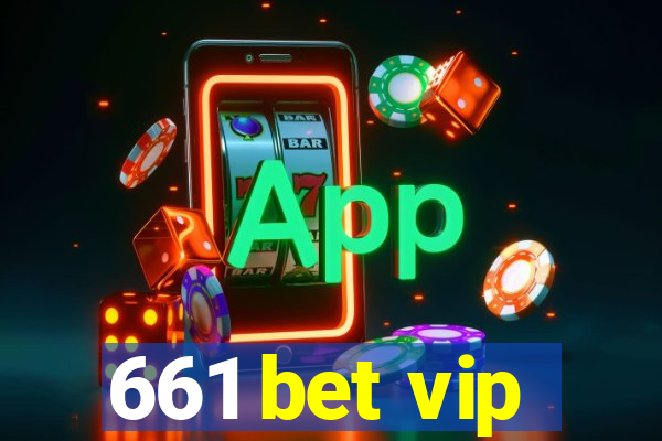 661 bet vip