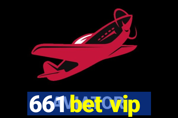 661 bet vip