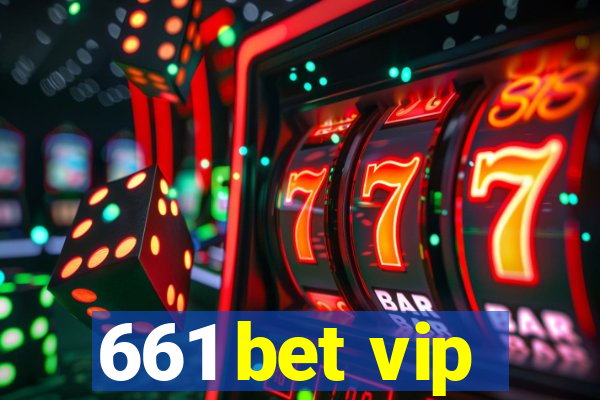 661 bet vip