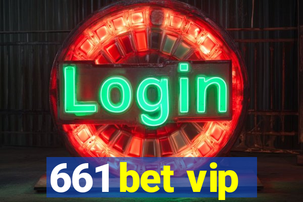 661 bet vip