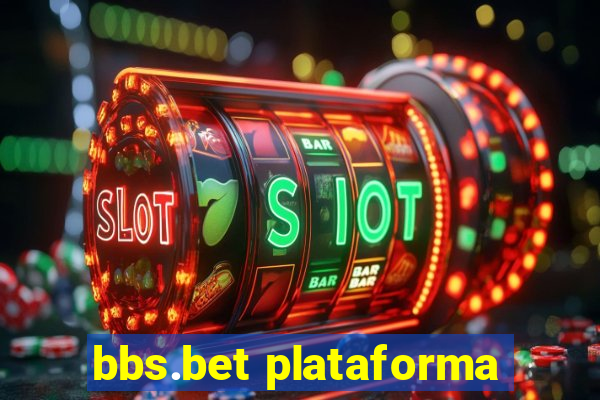 bbs.bet plataforma