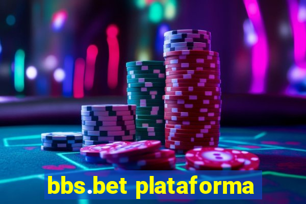 bbs.bet plataforma