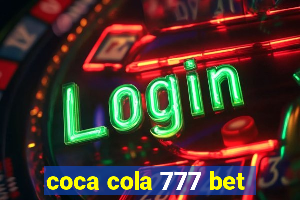 coca cola 777 bet