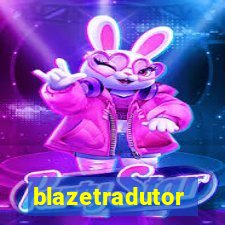 blazetradutor