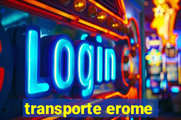 transporte erome