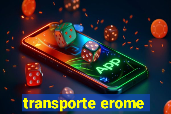 transporte erome