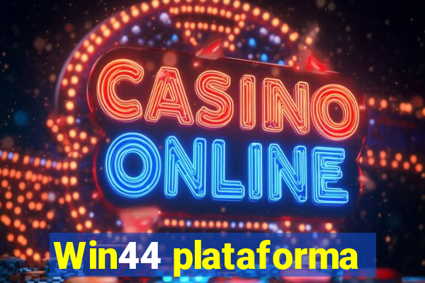 Win44 plataforma