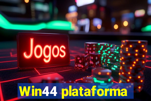 Win44 plataforma