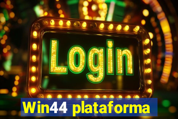 Win44 plataforma