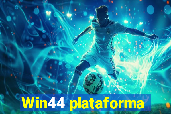 Win44 plataforma