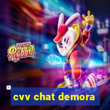 cvv chat demora