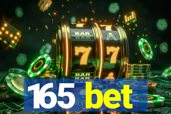 165 bet