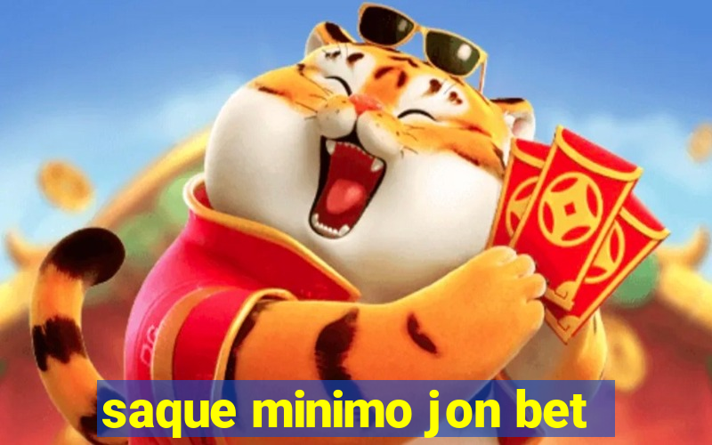 saque minimo jon bet