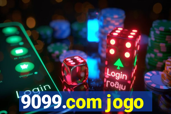 9099.com jogo