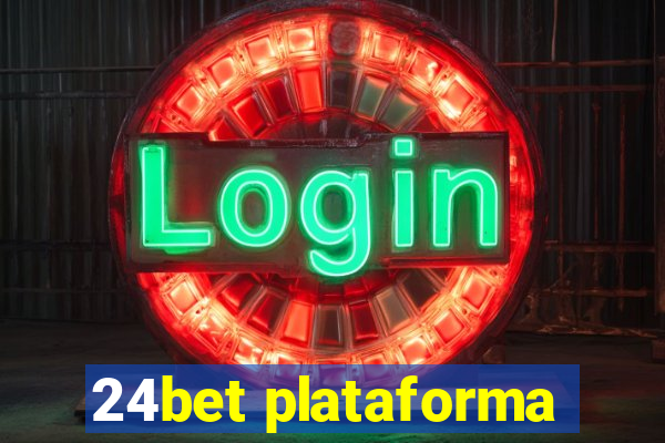 24bet plataforma