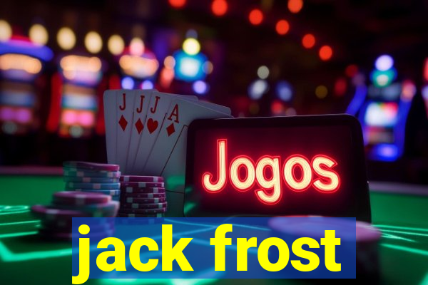 jack frost