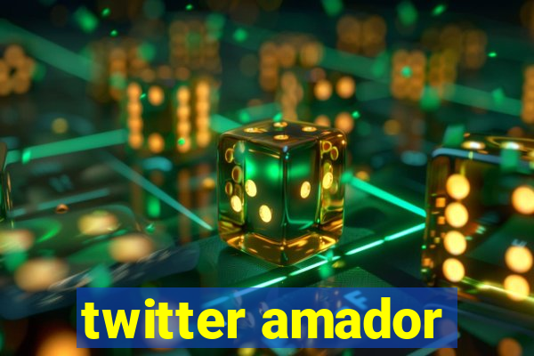 twitter amador