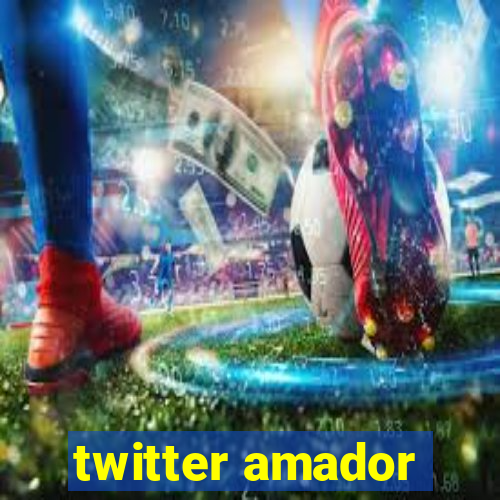 twitter amador