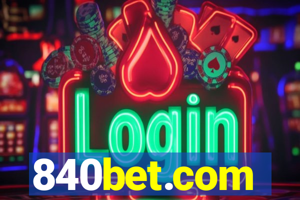 840bet.com