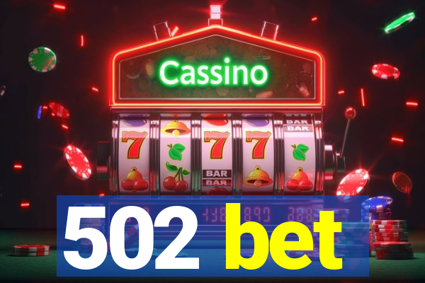 502 bet