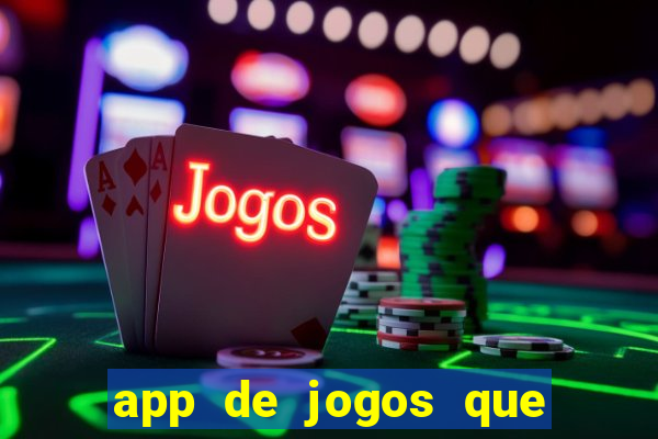 app de jogos que pagam de verdade