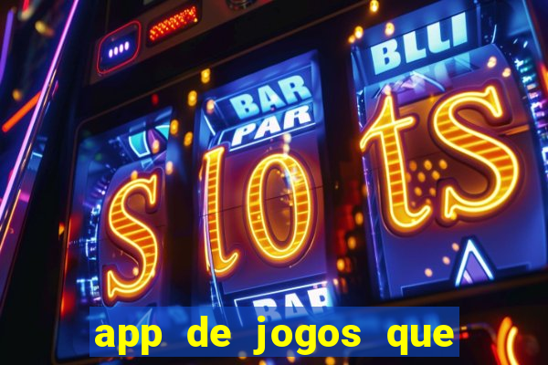 app de jogos que pagam de verdade