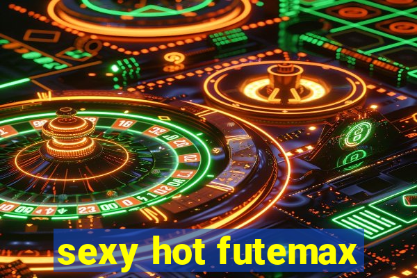 sexy hot futemax